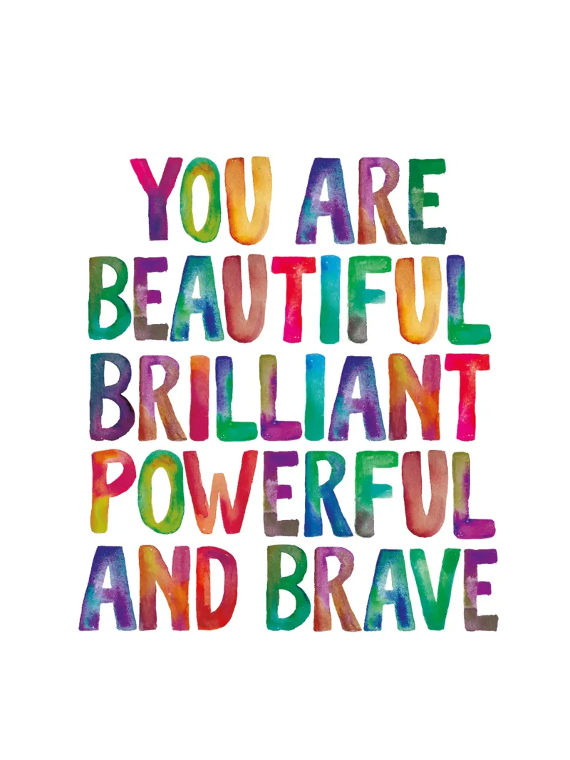 You Are Beautiful Brilliant Powerful And Brave Rainbow Type alu-dibond by THE MOTIVATED TYPE