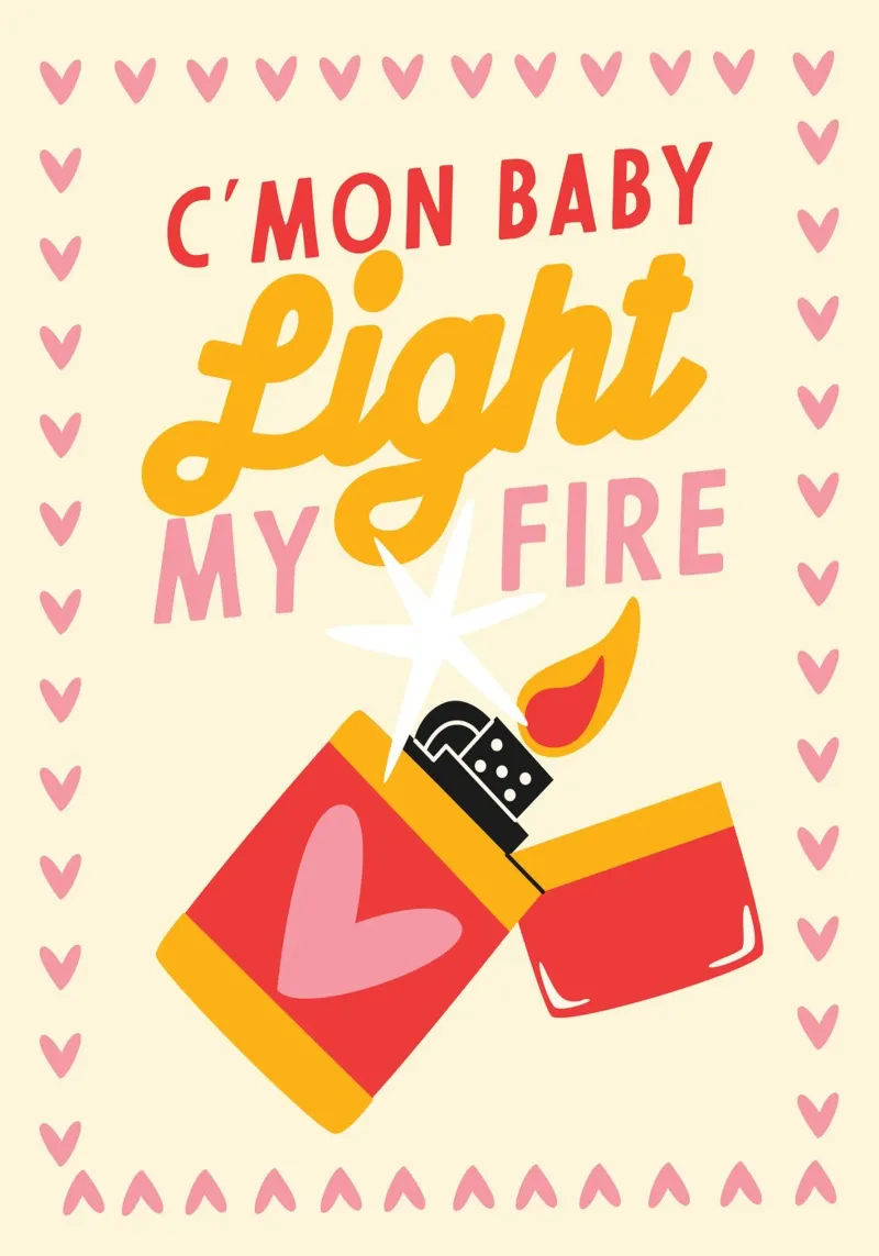 C'Mon Baby Light My Fire poster with wooden frame by Lolly & Roobs