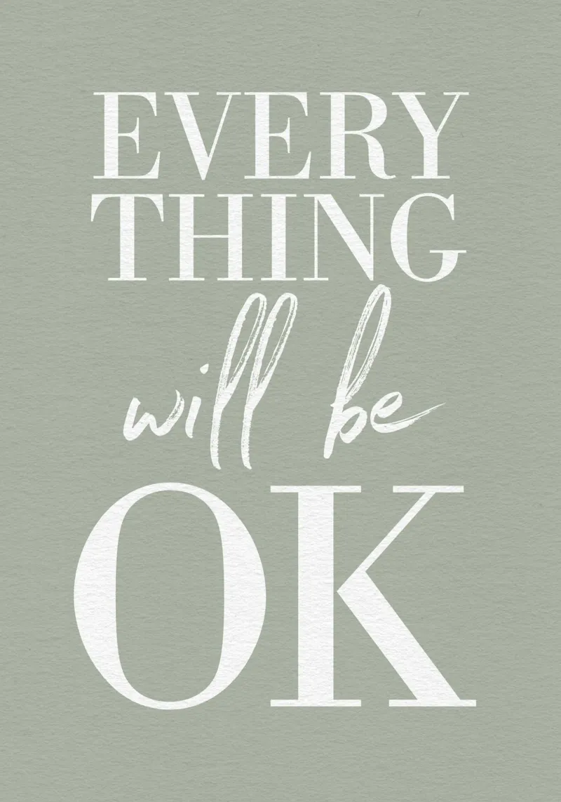 Everything Will Be OK Nr. 02 alluminio dibond da lazydaypaper