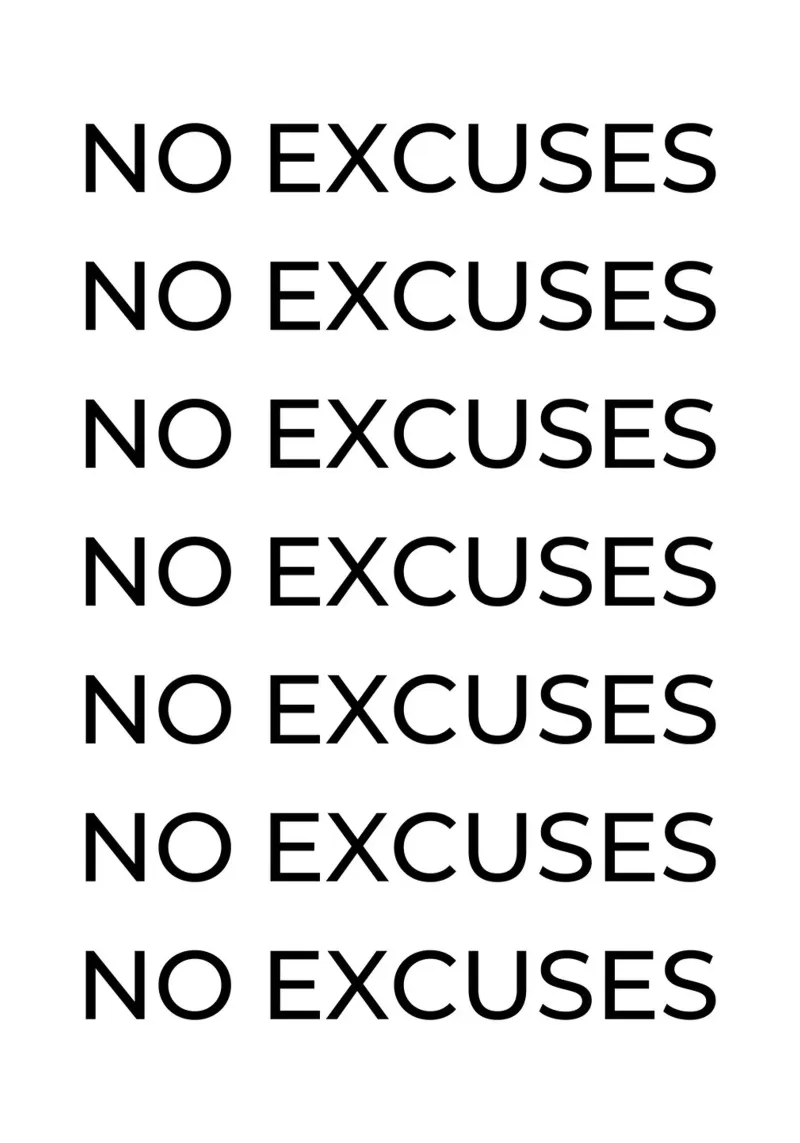 No excuses repeating text canvas by Paigaam Studio