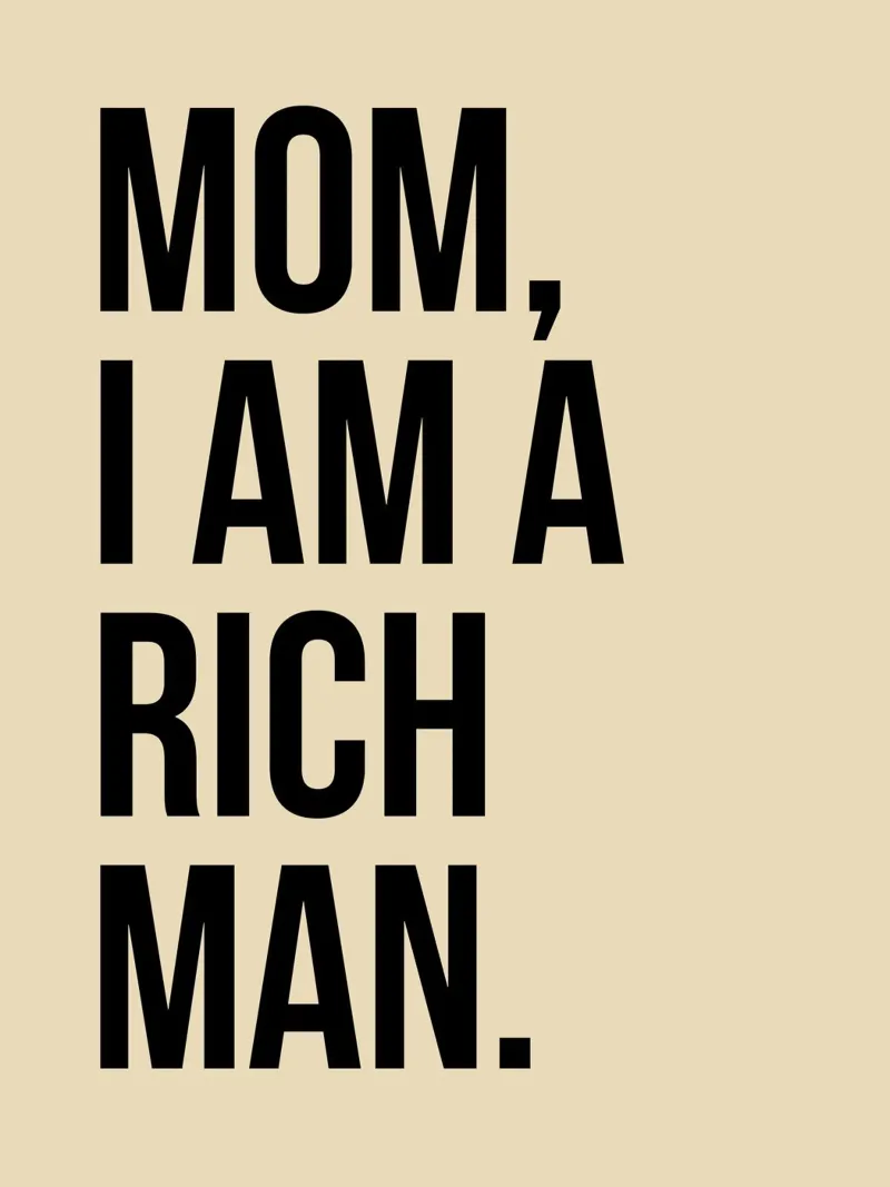 MOM, I AM A RICH MAN. poster con telaio in alluminio da ramosashop
