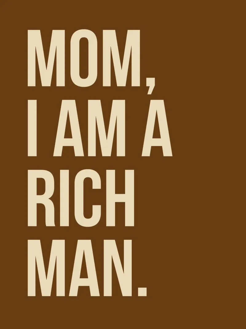 MOM, I AM A RICH MAN. poster con telaio in alluminio da ramosashop