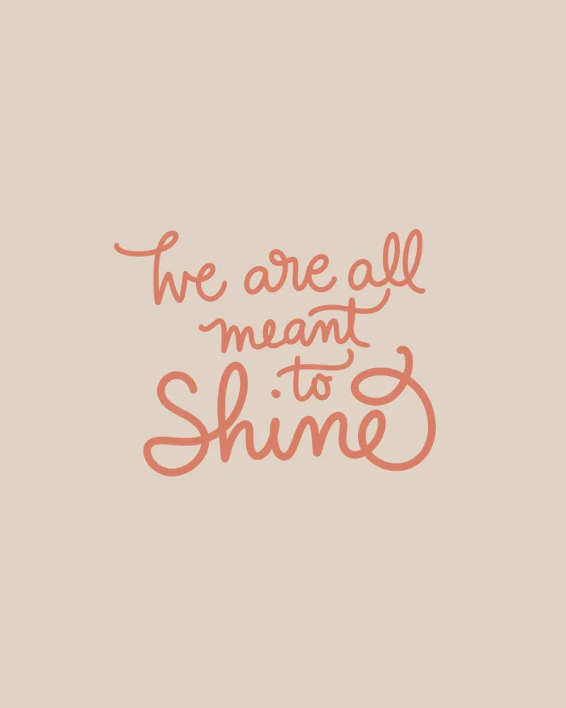 We Are All Meant to Shine poster con telaio in plastica da Magnific