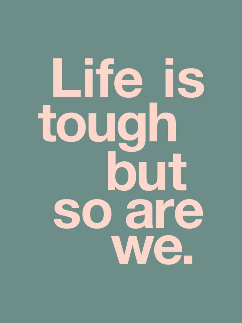 Life is Tough But So Are We Typography Design in Pink Green canvas by THE MOTIVATED TYPE