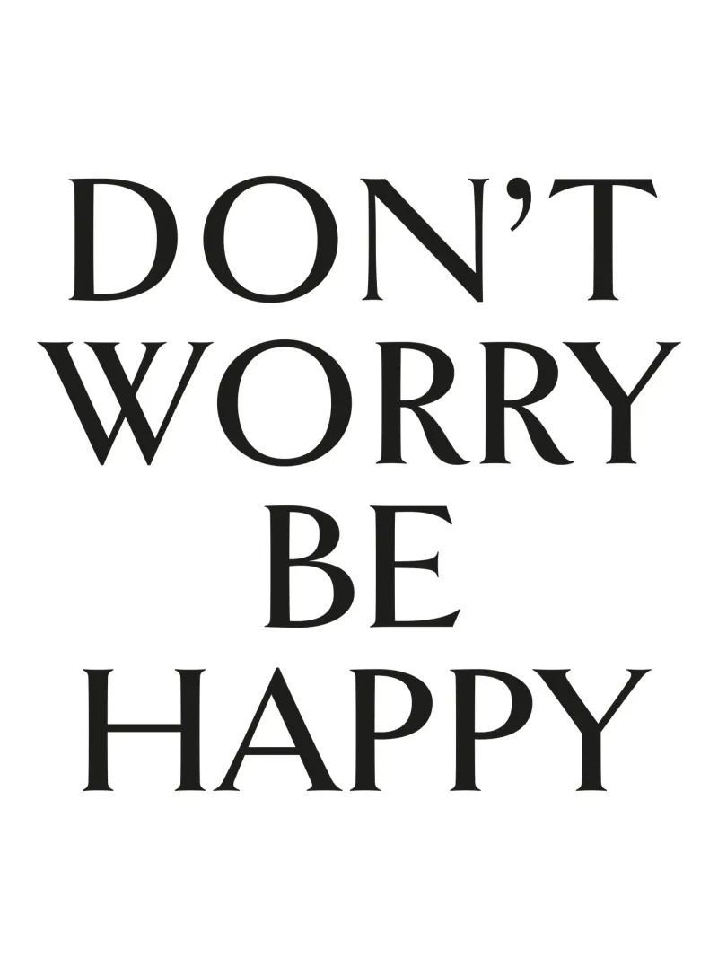 DON'T WORRY BE HAPPY pellicola backlit da Katja Stehle Design