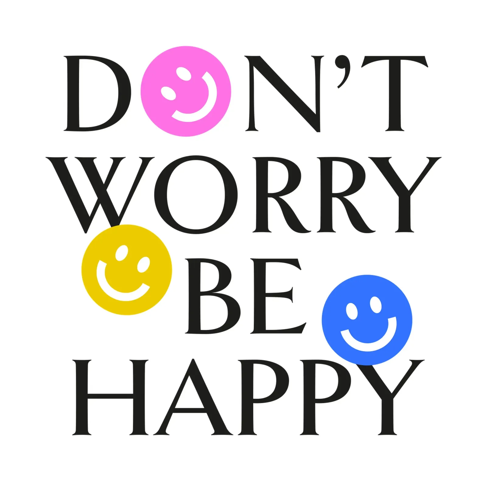 DON'T WORRY BE HAPPY :) pellicola backlit da Katja Stehle Design