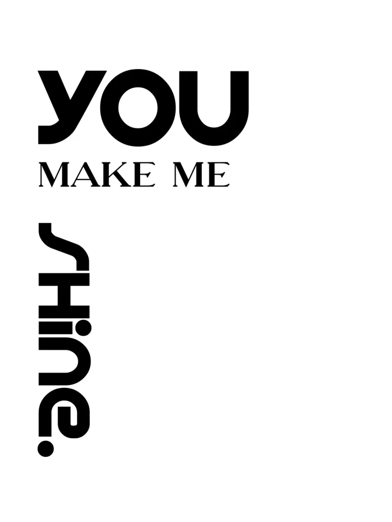 You Make Me Shine Tipografia moderna poster con telaio in legno da YV TYPOGRAPHY