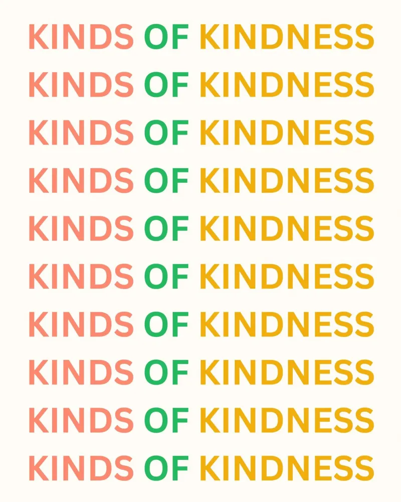 Kinds of Kindness pellicola backlit da designsbysophia