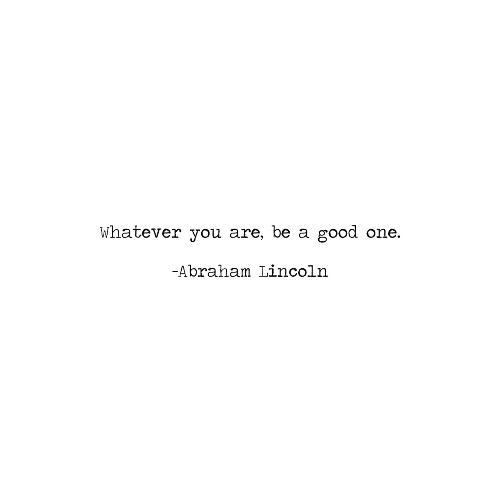 Was immer du bist, sei ein guter Mensch - Zitat Abraham Lincoln Poster mit Kunststoffrahmen von Summer Soul Co. - Quotes