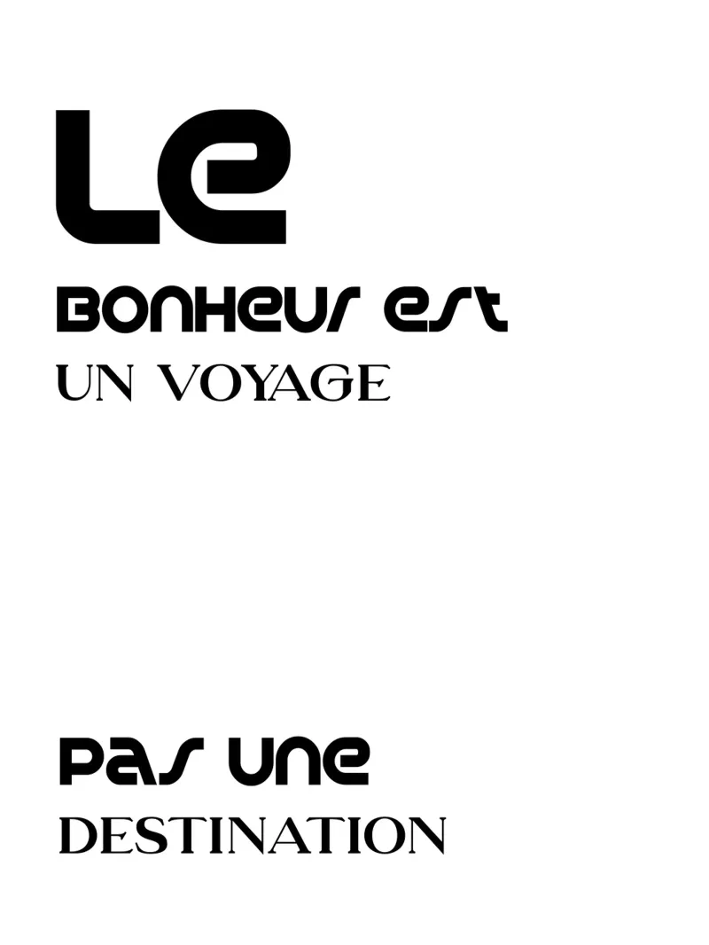 Le Bonheus Un viaggio non una destinazione pellicola backlit da YV TYPOGRAPHY