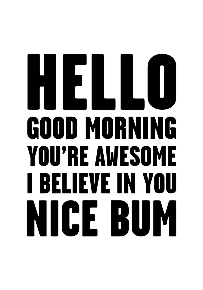Citazione di Nice Bum in bianco e nero - Tipografia poster con telaio in legno da Peaches Art Prints