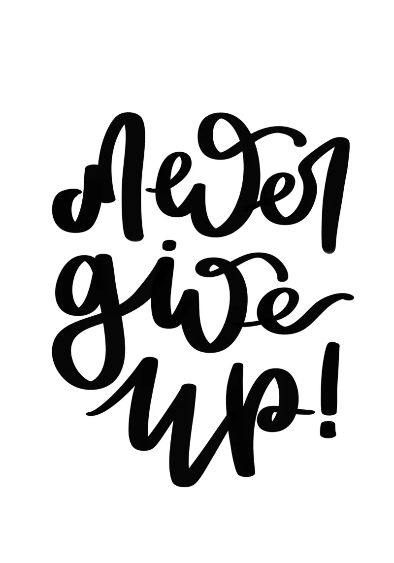 Never give up! carta hahnemühle da LIMITED EDITION LETTERS