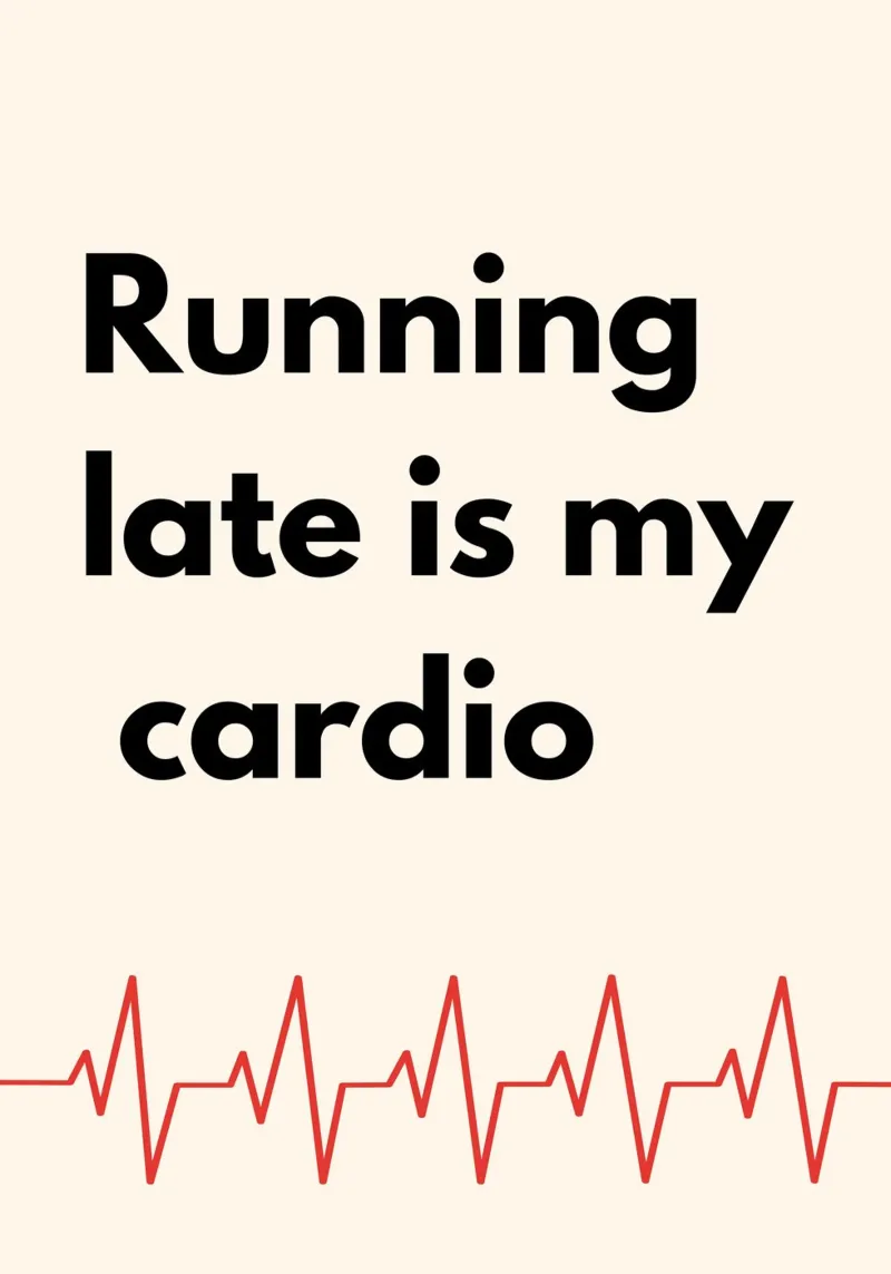 Running Late Is My Cardio | Fun Art plexiglass da PrintCessStudio
