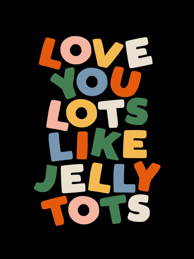 Love You Lots Like Jelly Tots Typography Print for Children canvas with Floater frame by THE MOTIVATED TYPE