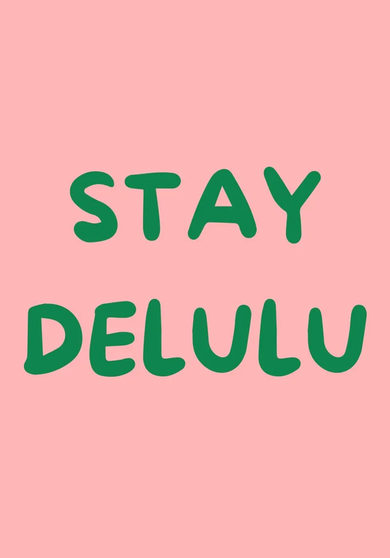 Stay Delulu | Fun & Trendy Aesthetic Print poster da PrintCessStudio