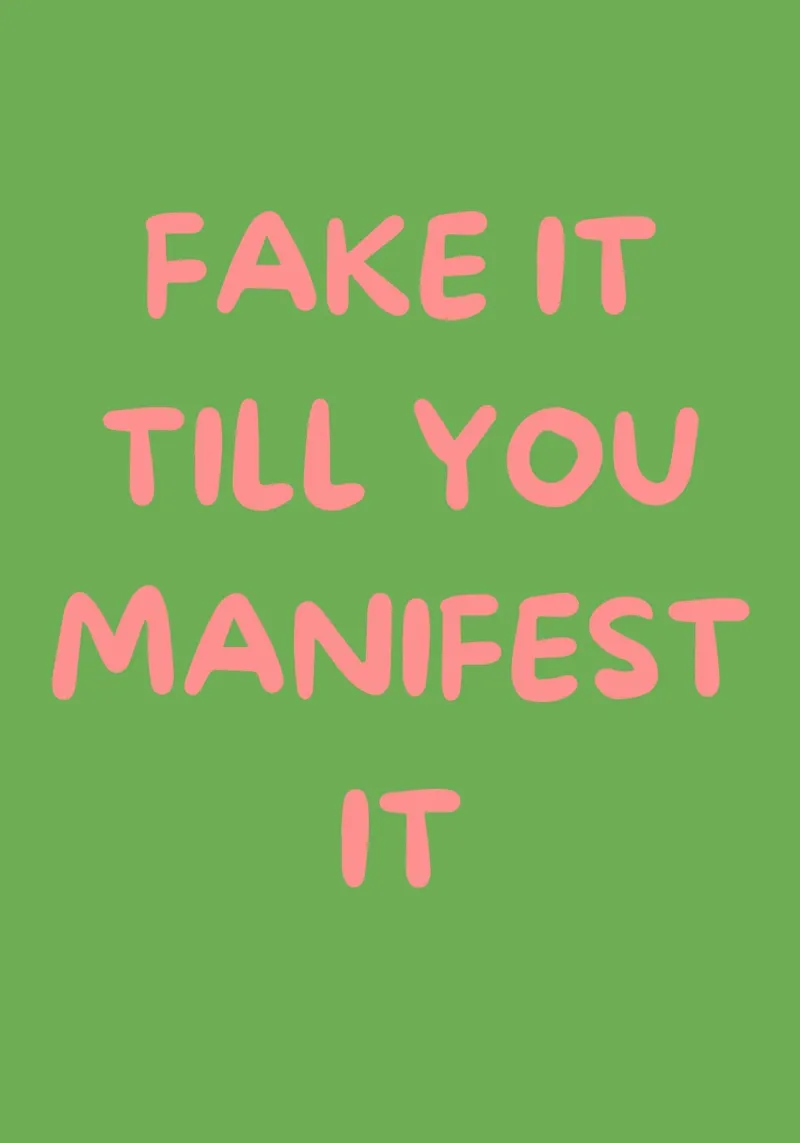 Fake It Till You Manifest It | Green & Pink Typography Art P pellicola backlit da PrintCessStudio