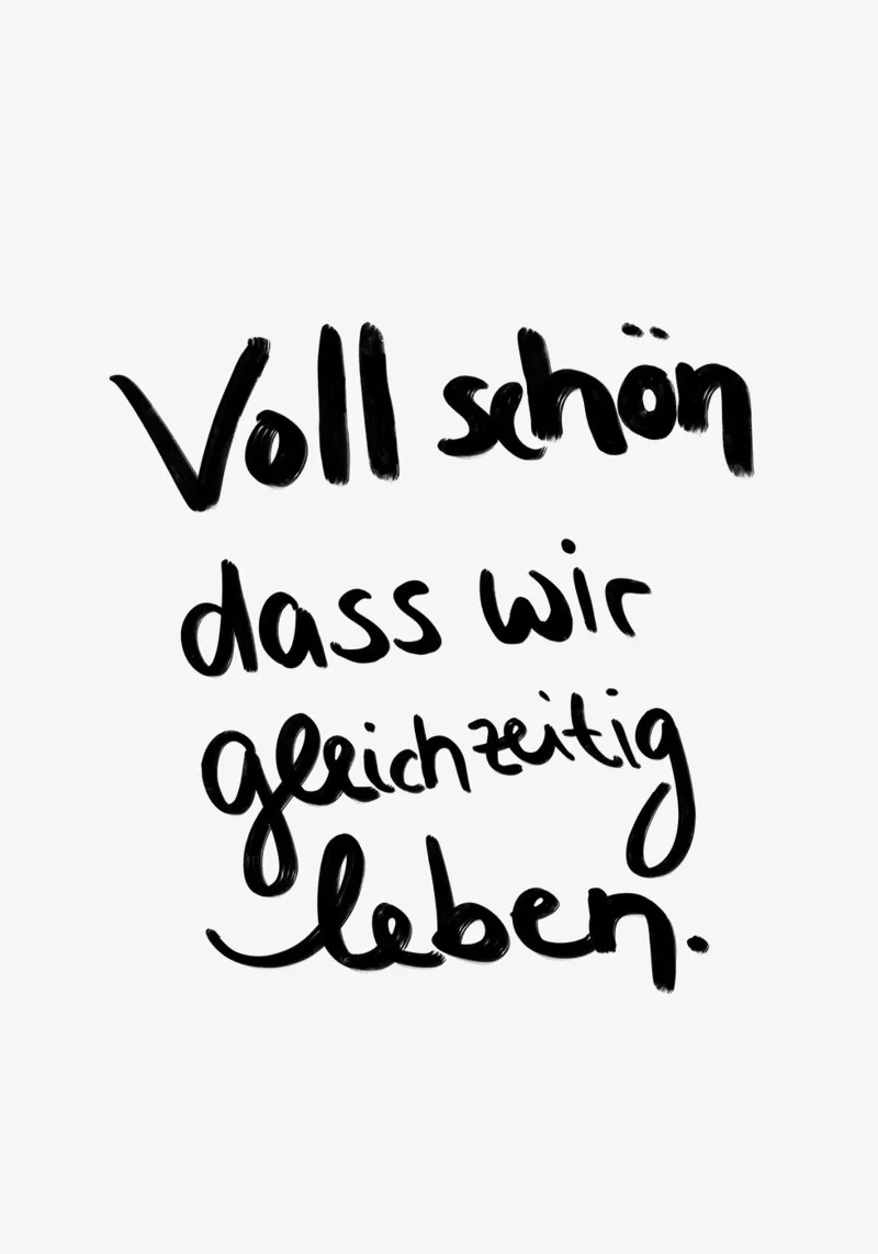 voll schön dass wir gleichzeitig leben ! acrylic glass by Hej Ibiza by Ute Arnold