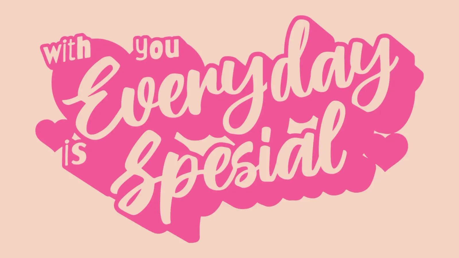 With You Every Day is Spesial poster with plastic frame by Gunawan Rb
