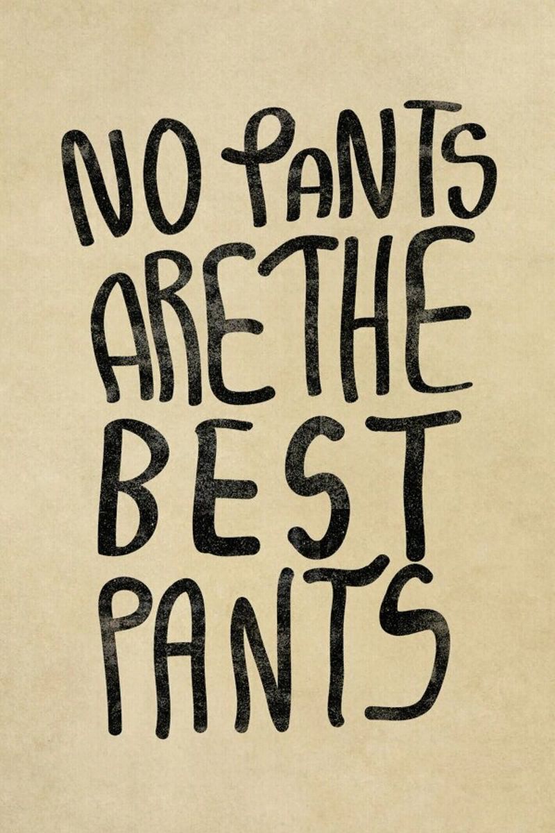 No Pants are the best Pants Poster von Vasare Nar