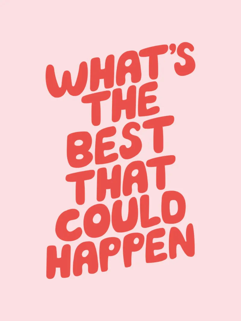 What's The Best That Could Happen Typografie in Rood en PInk canvas van THE MOTIVATED TYPE