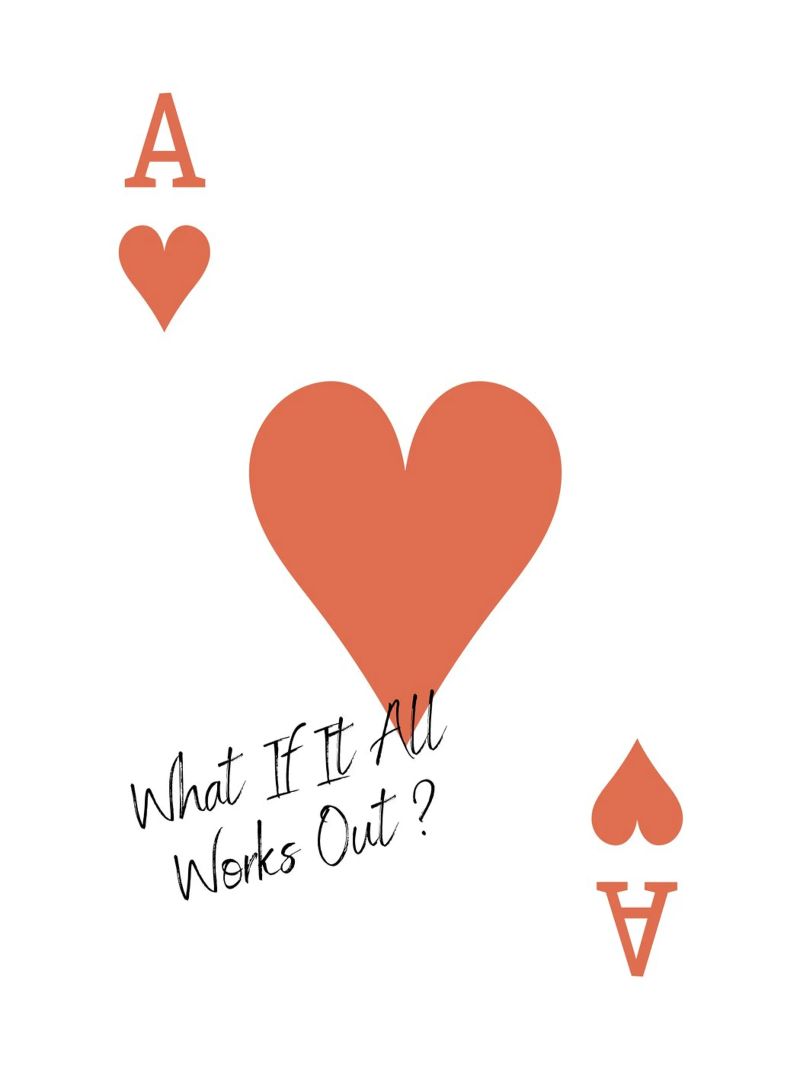 Playing Cards, Heart As, What If It All Works Out - Quote Leinwand von Peaches Art Prints
