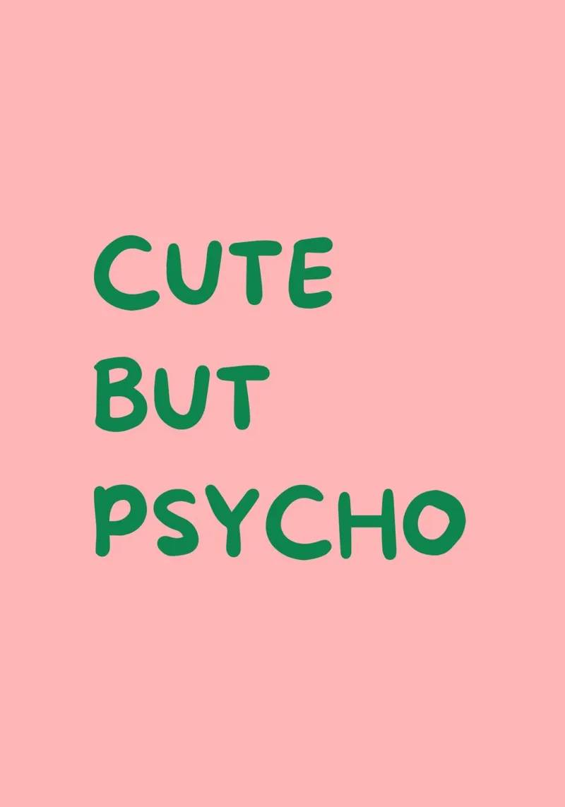 Cute But Psycho | Bold & Playful Typography Print pellicola backlit da PrintCessStudio