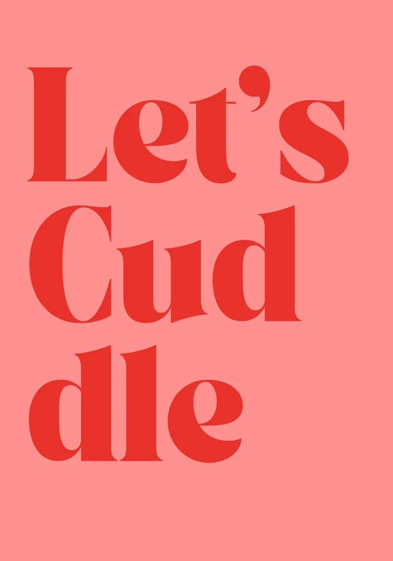 Let’s Cuddle | Cozy & Bold Love Print poster da PrintCessStudio