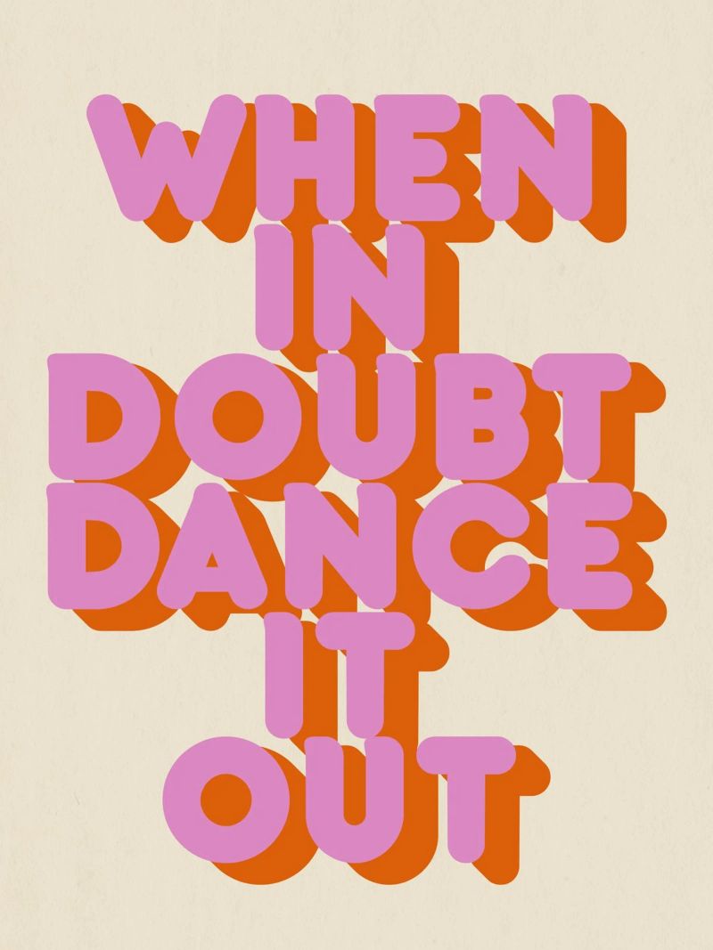 When in Doubt Dance It Out Fun Retro Typography poster de showmemars