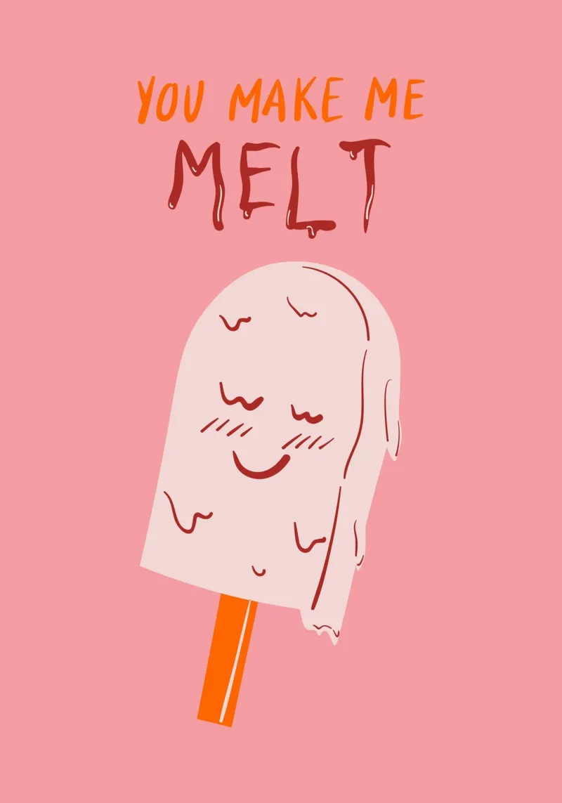 You Make Me Melt | Cute & Playful Love Print poster da PrintCessStudio