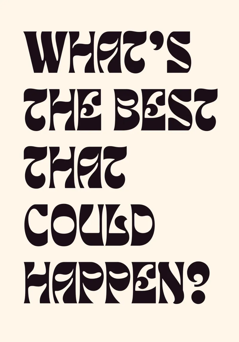 What’s the Best That Could Happen? | Bold & Minimalist Motiv pellicola backlit da PrintCessStudio
