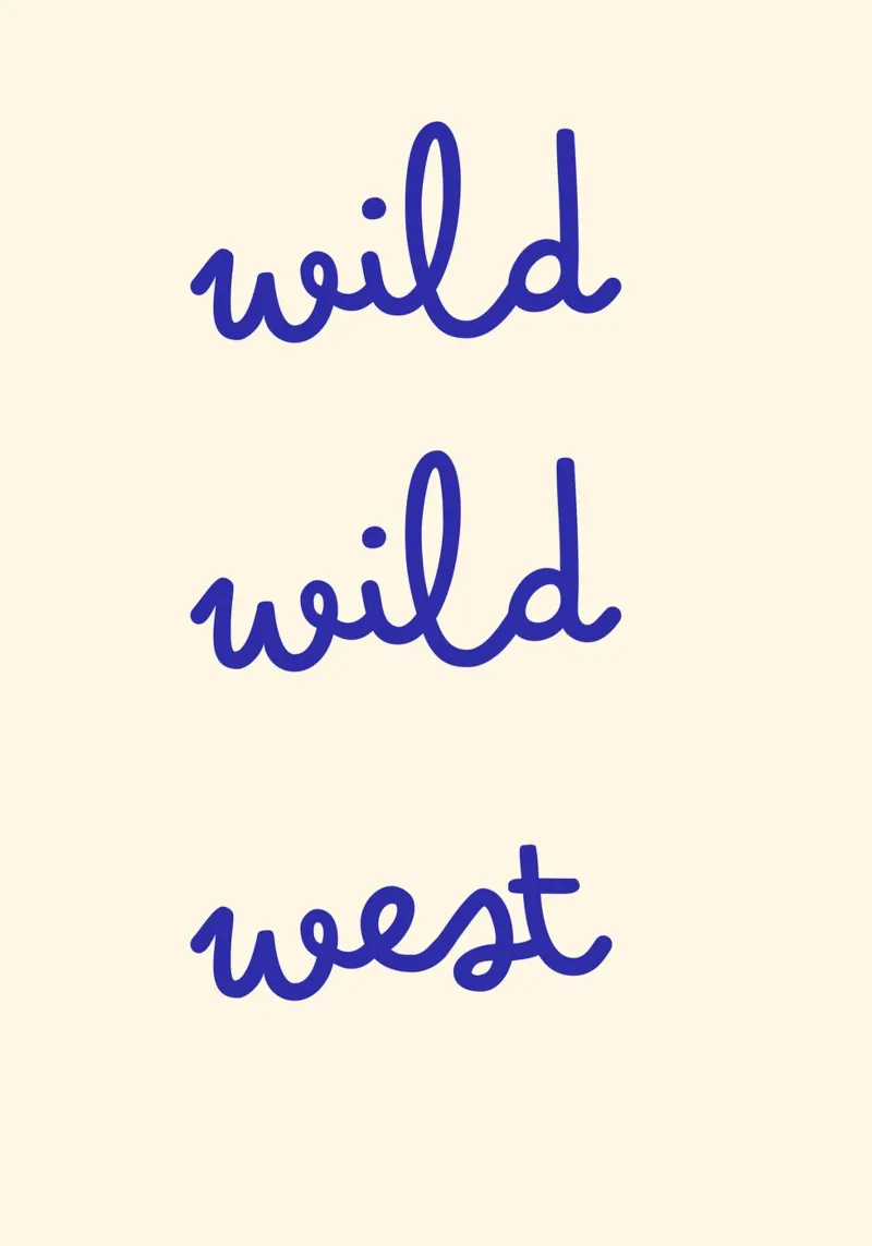 Wild Wild West | Cute & Minimal Handwritten Print plexiglass da PrintCessStudio