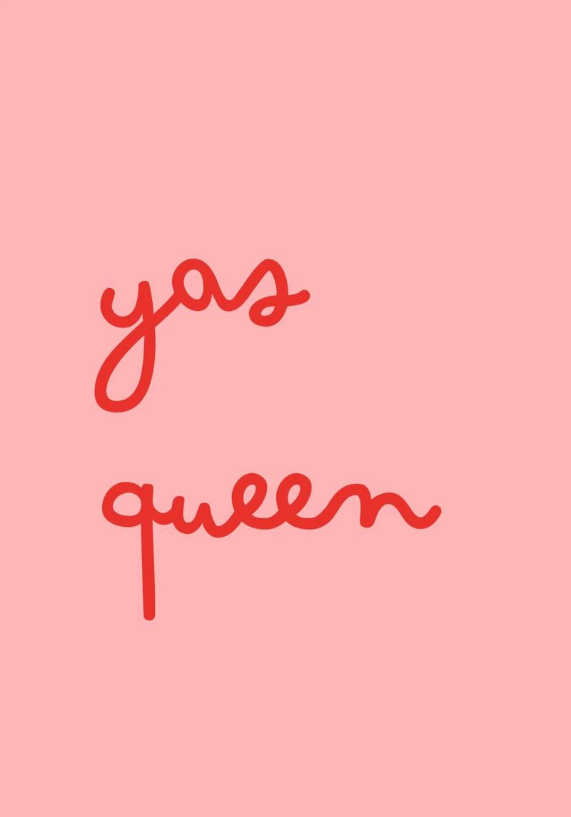 Yas Queen | Bold & Empowering Statement Print pellicola backlit da PrintCessStudio