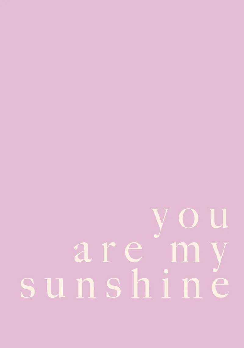 You Are My Sunshine hahnemühle by Studio Mooodz