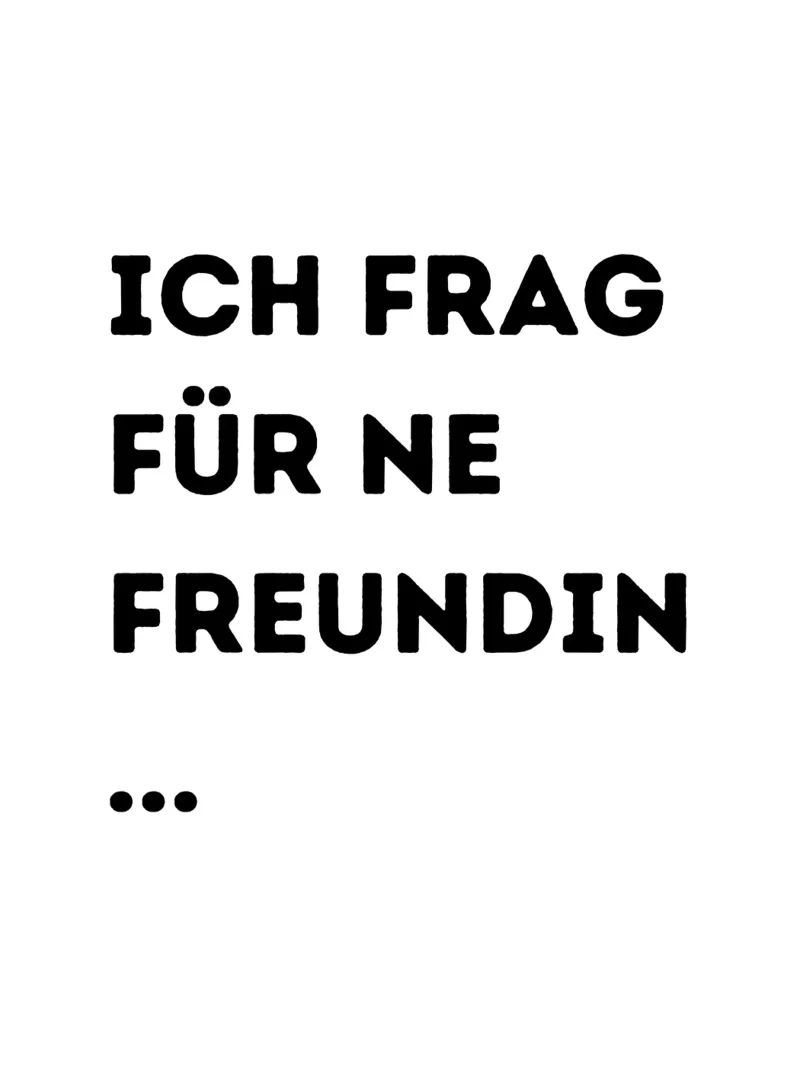 Spruch Freundin - German words - schwarz weiß - Skandi Hahnemühle von keinkonzept