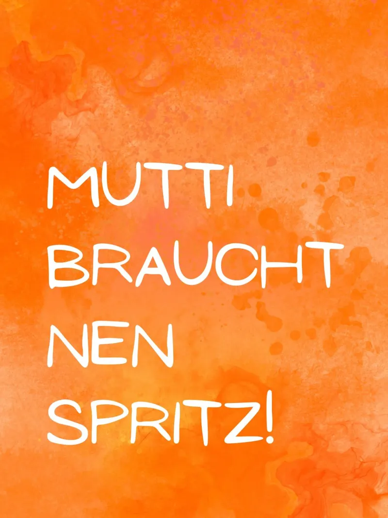 Mutti brauch nen Spritz - Aperol spritz - dolce vita -Sommer poster con telaio in legno da keinkonzept