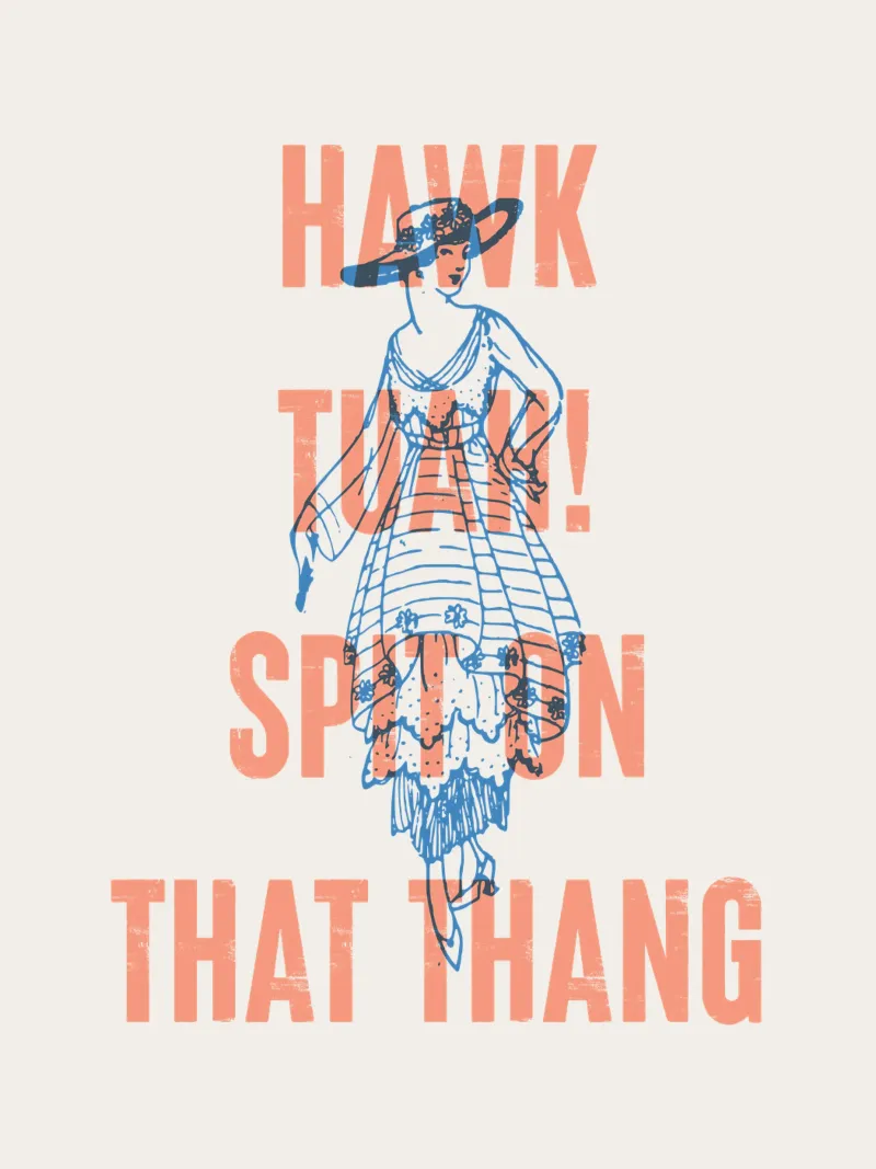 ¡Hawk Tuah! Escupe en ese thang hahnemühle de Vintagrafica
