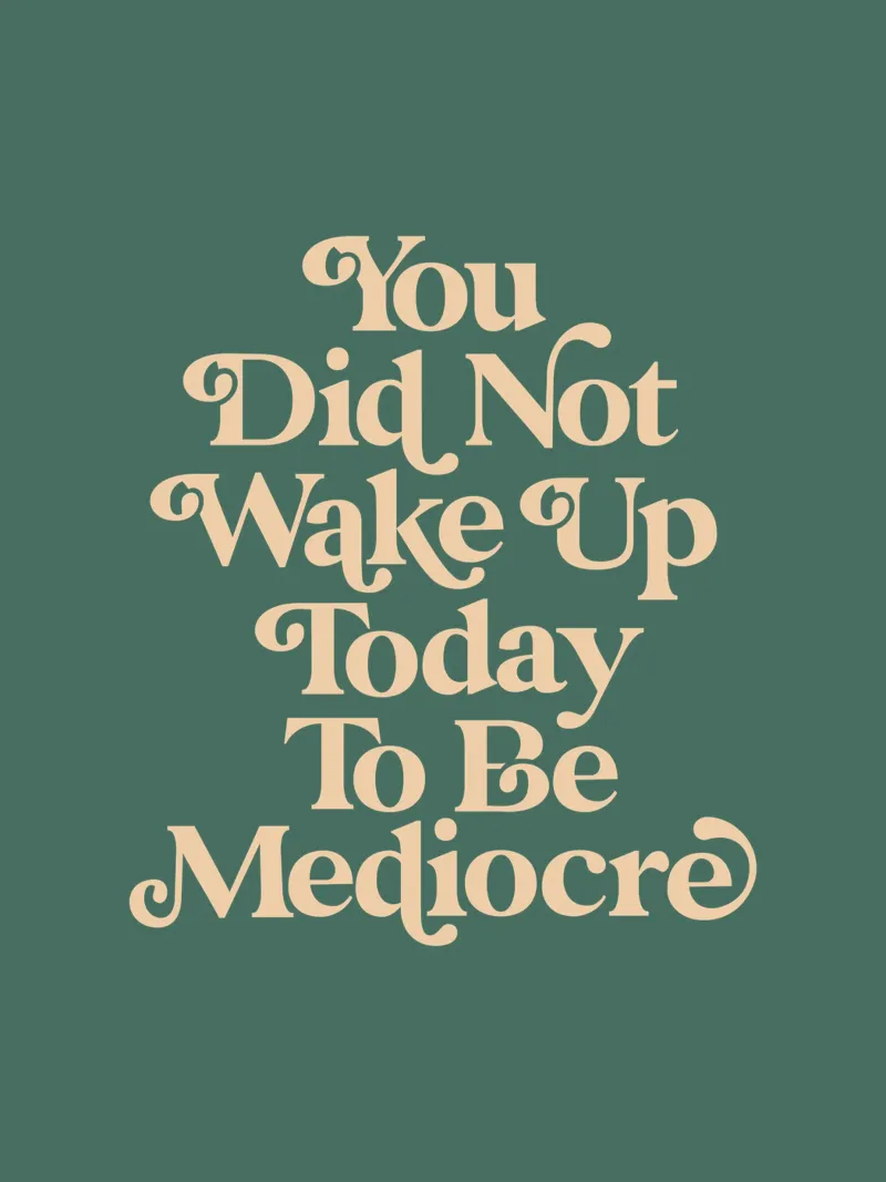 You Did Not Wake Up Today To Be Mediocre Typography Design canvas by THE MOTIVATED TYPE