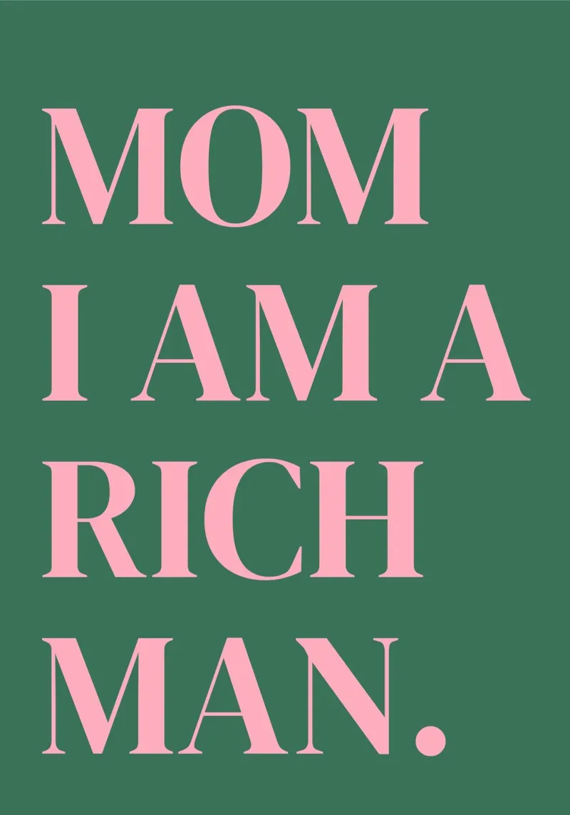 Mama ich bin ein reicher Mann, Zitat, Positivität, Feminismus Poster von pdigitalprints