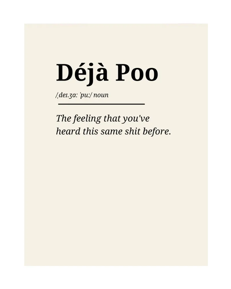 Déjà Poo #1 - Typography Print alluminio dibond da Hightown Words