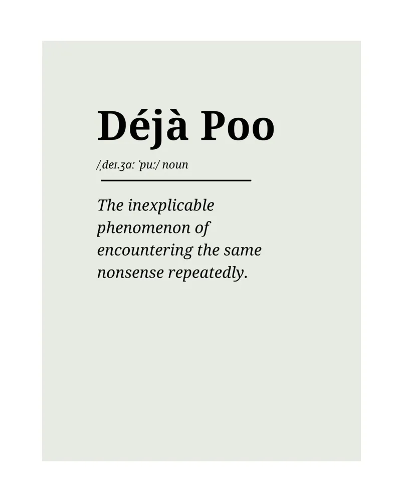 Déjà Poo #3 - Typography Print alluminio dibond da Hightown Words