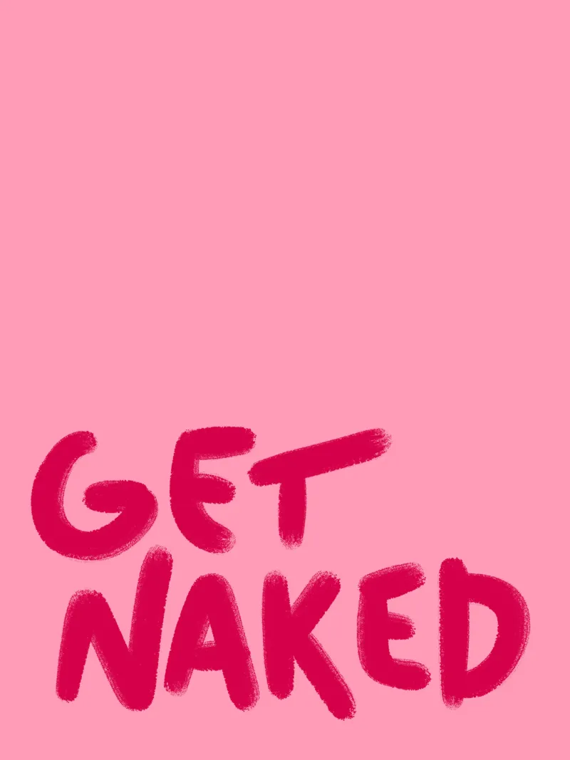 Rosa handlettering Get Naked pellicola backlit da Illustration Raissa Oltmanns