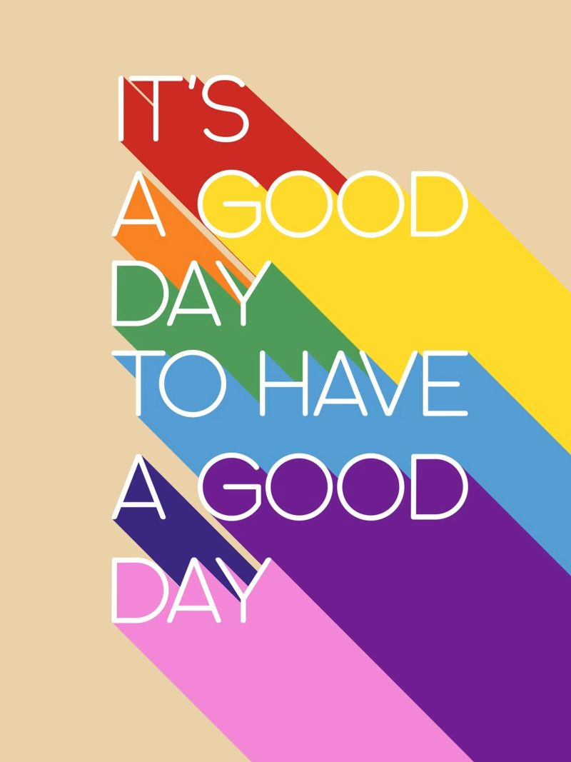 It’s a Good Day Rainbow Positive Typography Print Poster von showmemars