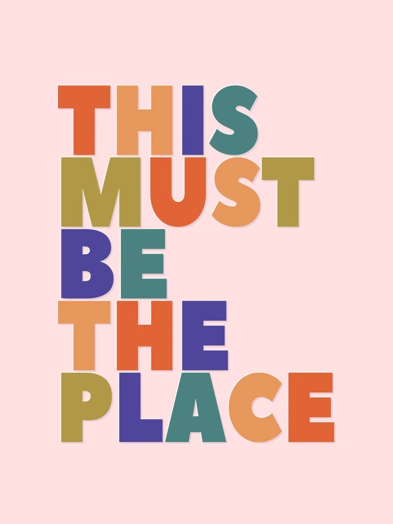 This Must Be The Place – Retro Chunky Typography Print Poster von showmemars