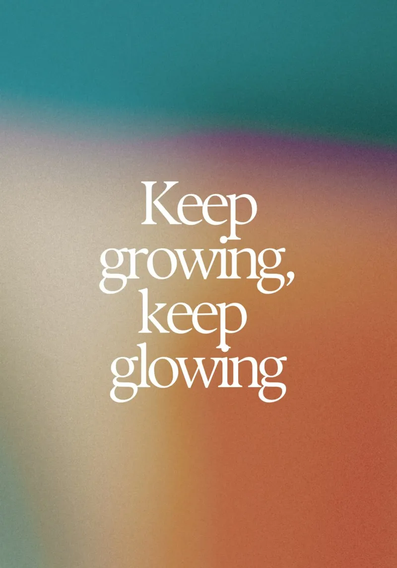 "Keep Growing, Keep Glowing" – Empowering & Uplifting Print pellicola backlit da PrintCessStudio