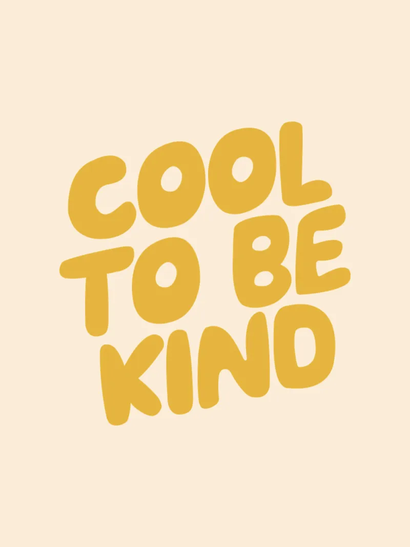 Cool to Be Kind Typographie Design en jaune hahnemühle de THE MOTIVATED TYPE