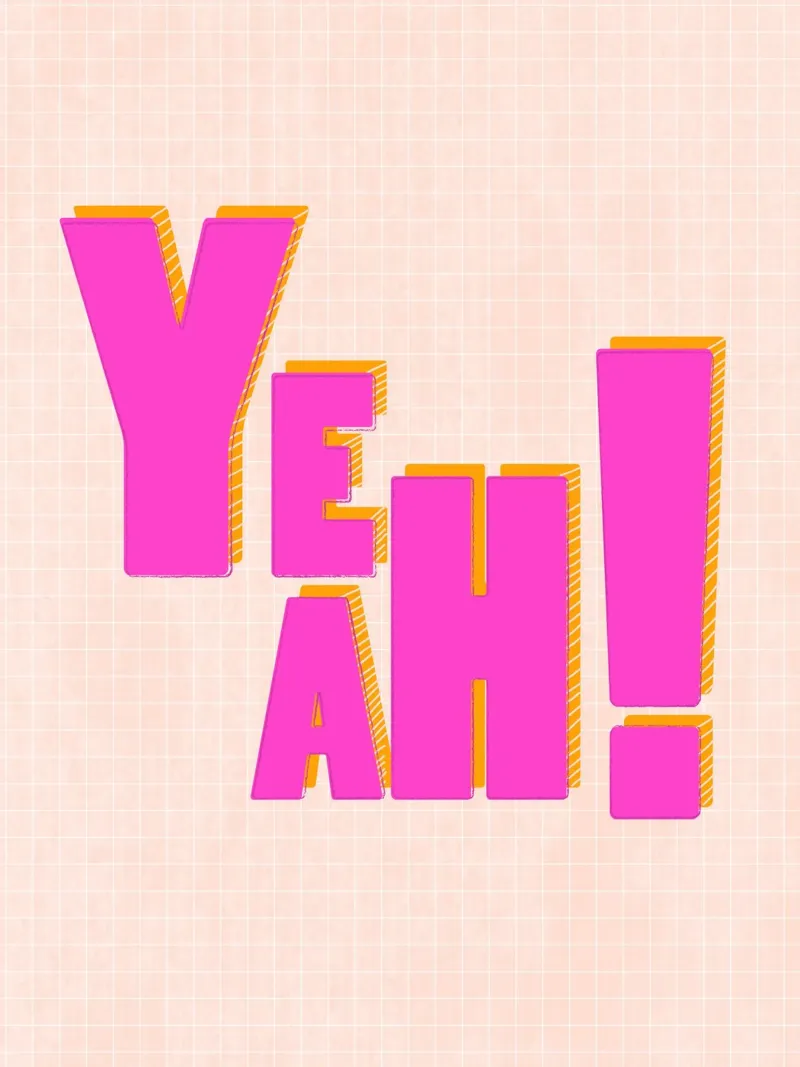 Modern Pink "Yeah!" Typography pellicola backlit da showmemars