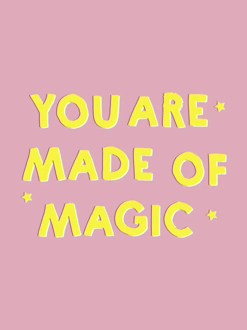 Pink and Yellow "You Are Made of Magic" Message pellicola backlit da showmemars
