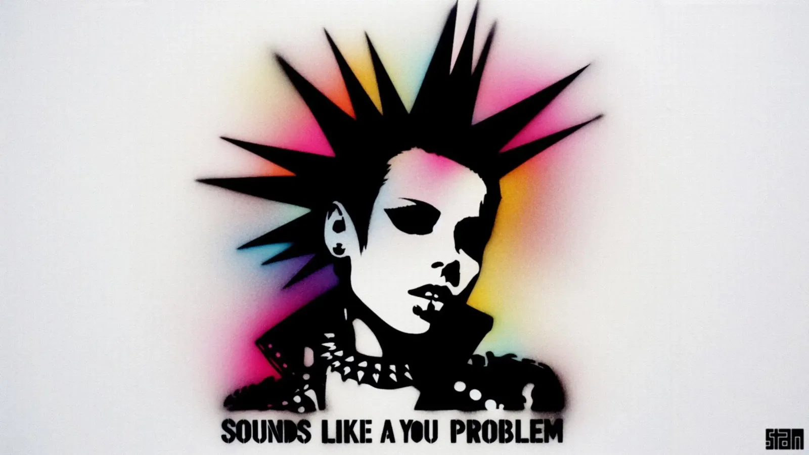 sounds like a you problem – Stencil, Graffiti & Streetart pellicola backlit da STAN Z.