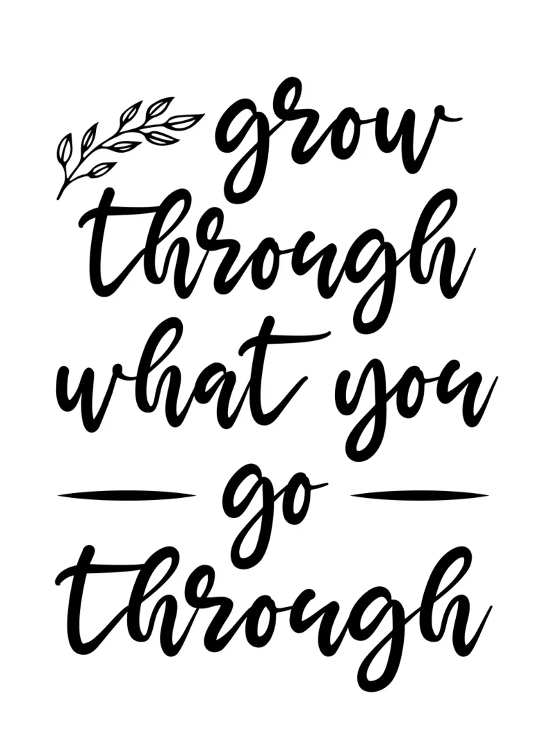 Grow Through What You Go Through hahnemühle by Shark Printables