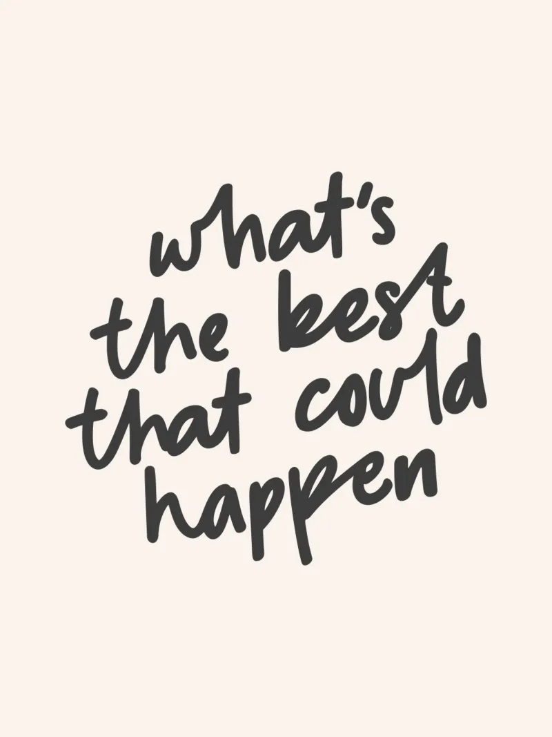 What's The Best That Could Happen Typography Design hahnemühle by THE MOTIVATED TYPE